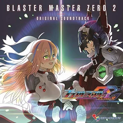 BLASTER MASTER ZERO 2 ORIGINAL SOUNDTRACK 專輯 田中治久/Saitone/春日達彥/塩田信之/梶原正裕