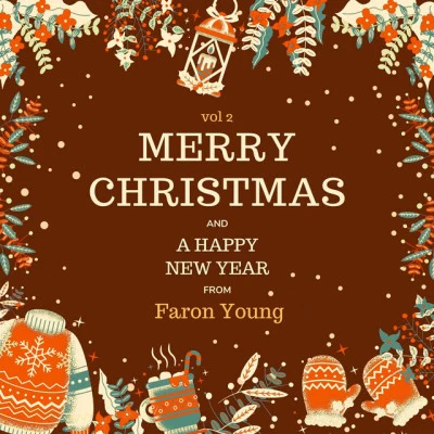 Merry Christmas and a Happy New Year from Faron Young, Vol. 2 专辑 The Charlie Bop Trio/Dub Dickerson/The Farmer Boys/Johnny Fallin/Ferlin Huskey