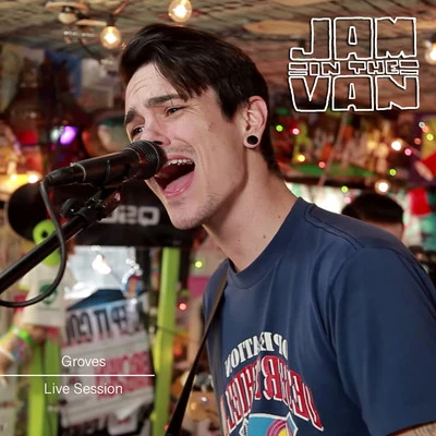 Jam in the Van - GROVES (Live Session, Los Angeles, CA, 2017) 專輯 GROVES