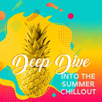 Deep Dive Into the Summer Chillout: 2019 Electro Chill Out Music Mix for Summer Celebration, Dynamic Deep Beats & Ambient Soft Melodies, Songs Perfect 专辑 Blues/Taste of Lounge/Electro Lounge All Stars