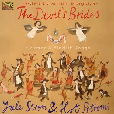 KLEZMER Yale Strom: Devils Brides Klezmer and Yiddish Songs 專輯 Yale Strom/Stuart Dempster/DJ Tamara/Abel Domingues/Dave Swarbrick