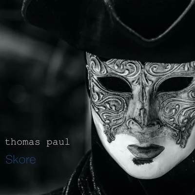 Skore 专辑 Thomas Paul