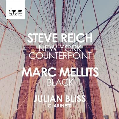 Steve Reich: New York CounterpointMarc Mellits: Black 專輯 Academy of St Martin-in-the-Fields/Julian Bliss/Sabine Meyer