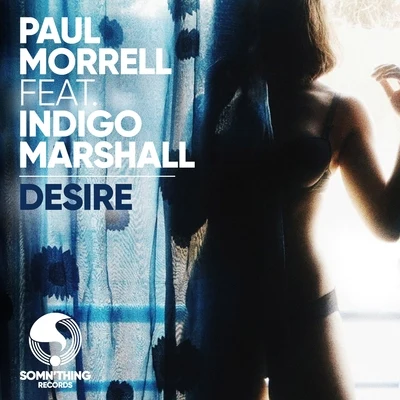 Desire (James Bluck Radio Edit) 专辑 Paul Morrell