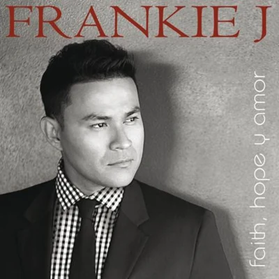 Faith, Hope Y Amor 專輯 Abrina/Frankie J