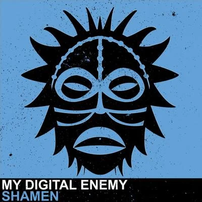 Shamen 專輯 My Digital Enemy