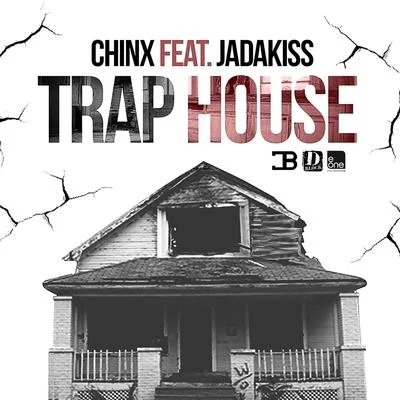 Trap House (feat. Jadakiss) 專輯 Chinx