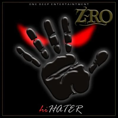 Hi Hater (feat. Kam Franklin) 專輯 Z-Ro/Gotti/D/2/DJ Screw|Z