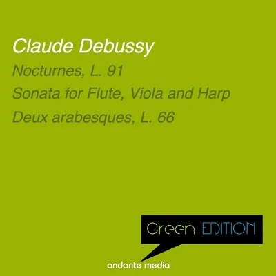 Peter Schmalfuss Green Edition - Debussy: Nocturnes, L. 91 & Sonata for Flute, Viola and Harp