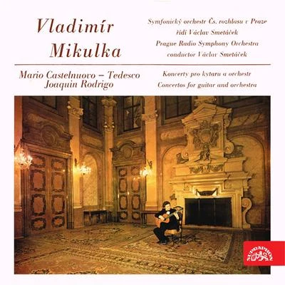 Zdenek DejmekOstrava Janacek Chamber OrchestraVladimir Mikulka Castelnuovo-Tedesco: Concert for Guitar and Orchestra in D major, Op. 99 - Rodrigo: Fantasia para un gentilhombre for Guitare and Orchestra