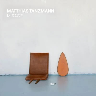 Mirage 專輯 Matthias Tanzmann