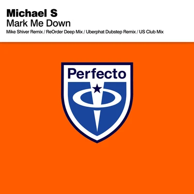 Mark Me Down 專輯 Michael S.