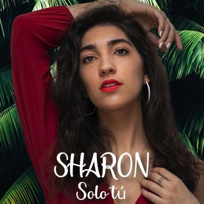 Er-GrabSharon Solo tú