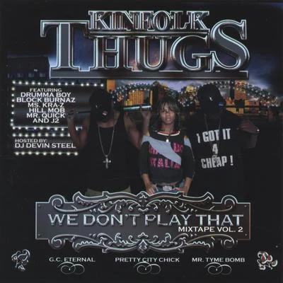 We Don&#x27;t Play That vol. 2 专辑 Kinfolk Thugs