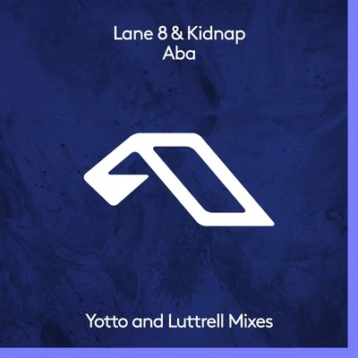 Aba (The Remixes) 專輯 Lane 8