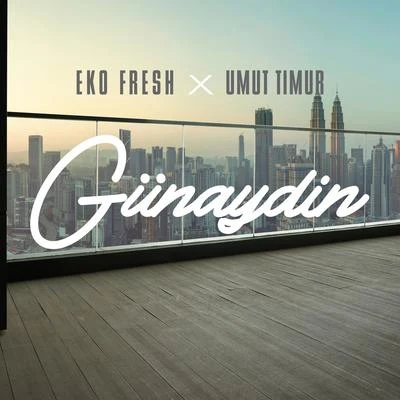 Günaydin 專輯 Eko Fresh/Heja