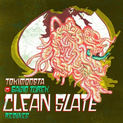 TOKiMONSTA Clean Slate