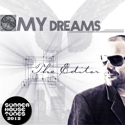 Summer House Tunes 2012: My Dreams 专辑 The Editor