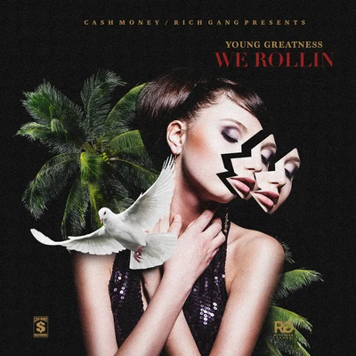 We Rollin 專輯 Young Greatness/Tony Neal/DJ Luke Nasty/Young Dolph