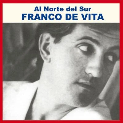 Al Norte del Sur 專輯 Franco De Vita