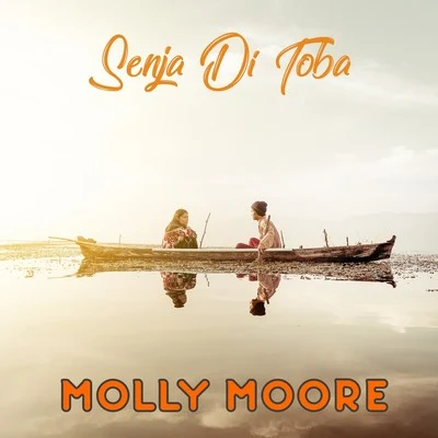 Senja di Toba 專輯 Molly Moore/Syence