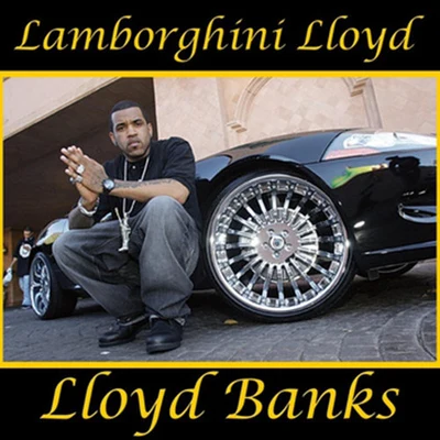 Lamborghini Lloyd 專輯 Lloyd Banks/Riz/Ox/Vado