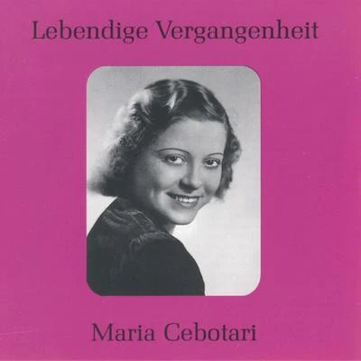 Lebendige Vergangenheit - Maria Cebotari 专辑 Maria Cebotari