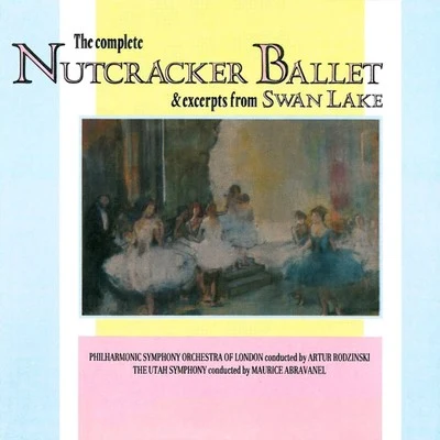 Maurice AbravanelBeverly SillsFlorence KopleffUtah Symphony OrchestraUniversity of Utah Civic Chorale Tchaikovsky: Nutcracker Ballet - Swan Lake Ballet (Excerpts)