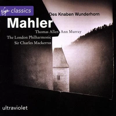 Des Knaben Wunderhorn 專輯 Sir Charles Mackerras/Orchestra of St. Lukes