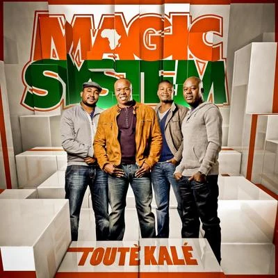 Touté kalé 專輯 Magic System