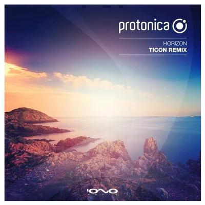 Protonica Horizon (Ticon Remix)