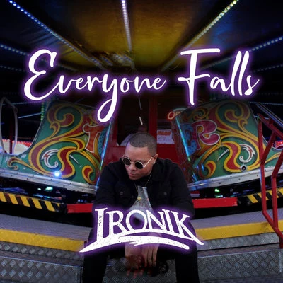 Everyone Falls 專輯 Ironik/Peltsman