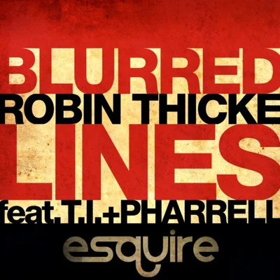 Blurred Lines (ESQUIRE Oldskool Sub Remix) 專輯 Robin Thicke