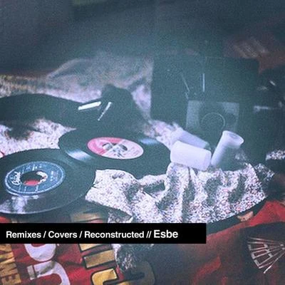 Kendrick Lamar/Erik Jackson/Esbe/The Bins RemixesCoversReconstructed