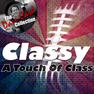 Classy - [The Dave Cash Collection] 专辑 A Touch of Class