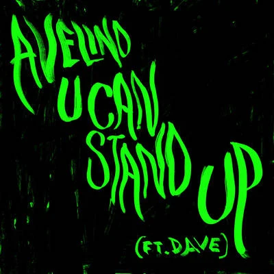 Avelino U Can Stand Up (Edit)