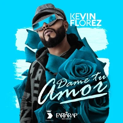 Dame Tu Amor 专辑 Kevin Florez