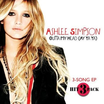 Outta My Head (Ay Ya Ya) 专辑 Ashlee Simpson