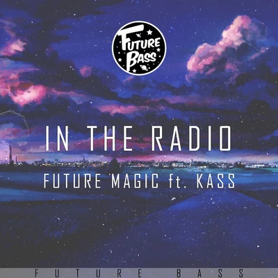 In The Radio 專輯 Jilbare/FUTURE MAGIC/Ravenna