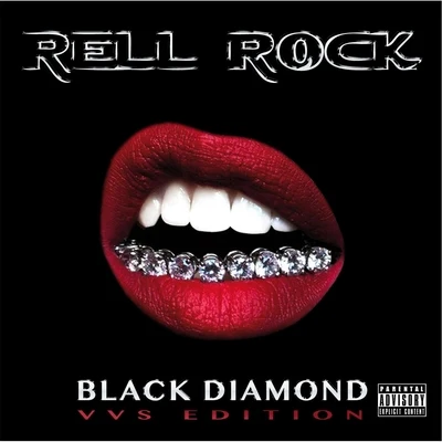 Black Diamond: Vvs Edition 专辑 Wongo/Rell Rock