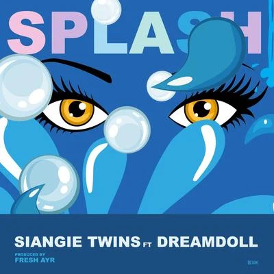 Splash (feat. DreamDoll) [Clean] 專輯 SiAngie Twins/Miky Woodz