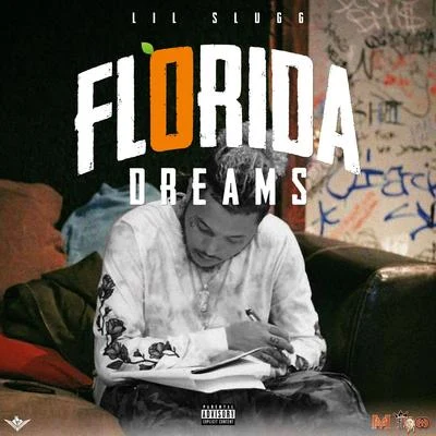 Florida Dreams 專輯 Singular/Lil Slugg