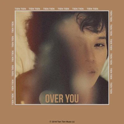 Over You (Remix) 專輯 Touliver/Tien Tien