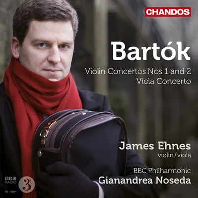 BARTOK, B.: Violin Concertos Nos. 1 and 2Viola Concerto (Ehnes, BBC Philharmonic, Noseda) 專輯 James Ehnes