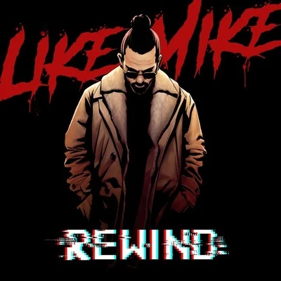 Rewind 專輯 Like Mike