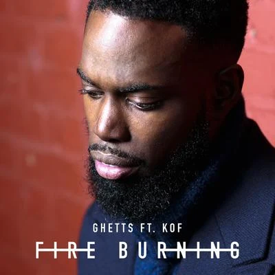 Fire Burning 專輯 Ghetts