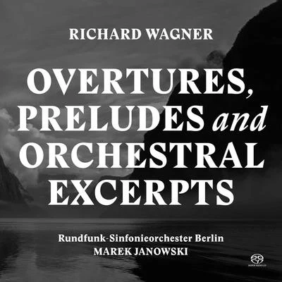 WAGNER, R.: OverturesPreludesOrchestral Excerpts (Berlin Radio Symphony, M. Janowski) 專輯 Catherine Collard/Marek Janowski