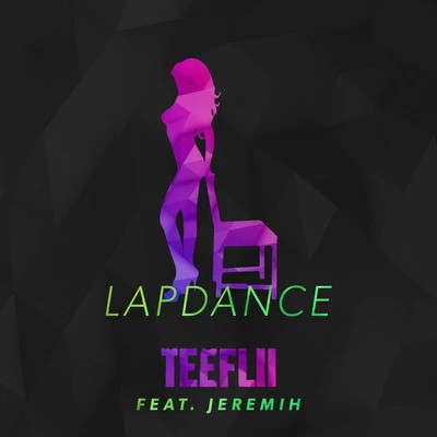 Lapdance (feat. Jeremih) 專輯 Kay Nine Tha Boss/Teeflii