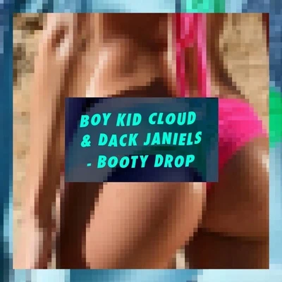 Booty Drop 專輯 Dack Janiels/Myke Terry