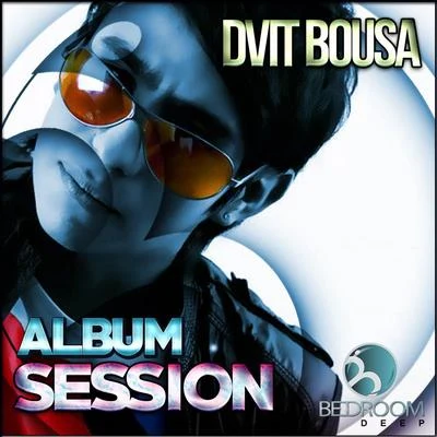 Album Session 專輯 Dvit Bousa/Dj Wady